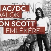 AC/DC DALOK BON SCOTT EMLÉKÉRE