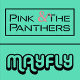 Mayfly + Pink & The Panthers · Funk’s Not Dead