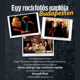 Kiállítás: Egy rockfotós naplója Budapesten