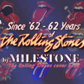 Milestone – Since ’62 Rolling Stones 62 Years – Dalok 7 évtizedből