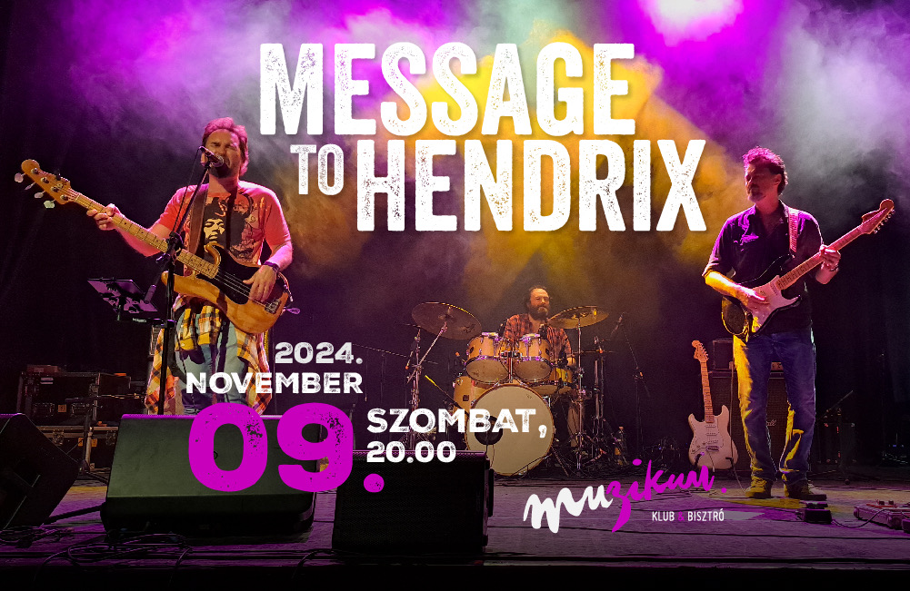 Message to Hendrix koncert - Muzikum Muzikum