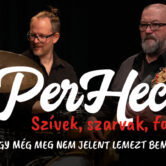 PerHecc: Szívek, szarvak, farkak – egy még meg nem jelent lemezt bemutató koncert