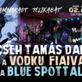 „Rajtammaradt télikabát” – Cseh Tamás dalai a Vodku fiaival és a Blue sPottal